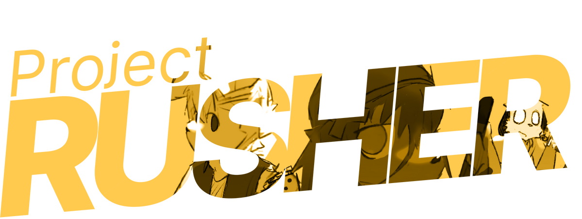 Project : RUSHER